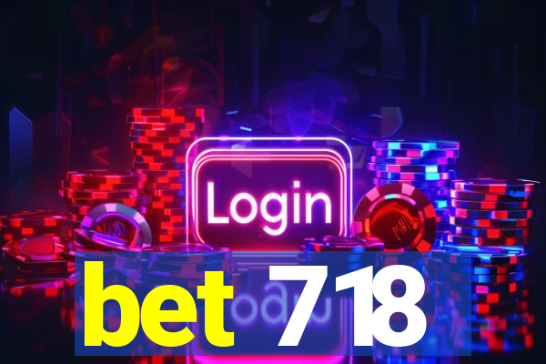bet 718